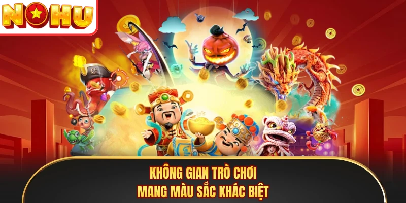 Không gian trò chơi mang màu sắc khác biệt